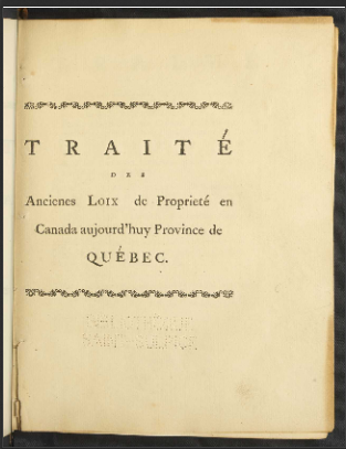 Traité abregé des ancienes loix, coutumes et usages de la colonie du Canada  F.-J. Cugnet. 1775