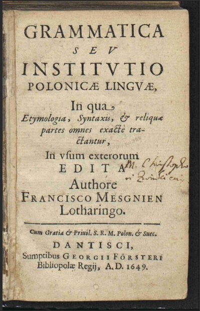 Grammatica, seu Institutio polonicae linguae  F. M. Meniński. 1649