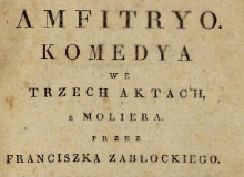 Amfitryo : komedya we trzech aktach z Moliera. 1818 