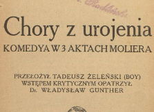 Chory z urojenia : komedya w 3 aktach Moliera. 1912 