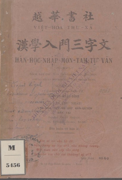 Hán học nhập môn Tam tự văn : Sách dạy chữ Hán phổ thông các bậc học và những người mới học chữ Hán thông dụng  K. B. Nguyễn. 1928