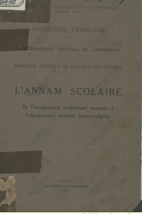 L'Annam scolaire, de l'enseignement traditionnel annamite à l'enseignement moderne franco-indigène  1931
