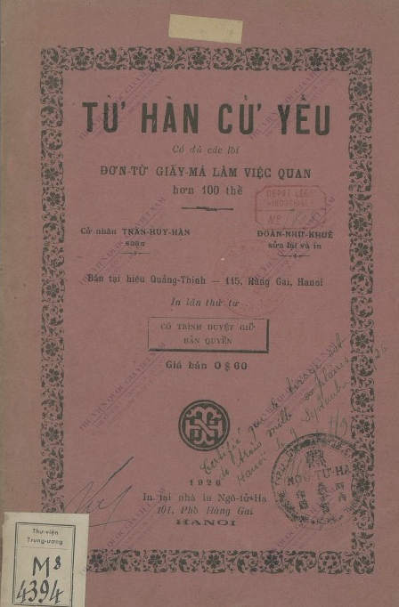 Từ Hàn cử yếu : Có đủ các loại đơn từ giấy má làm việc quan hơn 100 thể  H. H. Trần. 1928