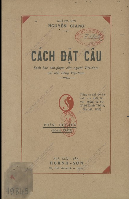 Cách đặt câu : Sách học văn phạm của người Việt Nam chỉ biết tiếng Việt Nam: Phần học trò (đoạn trên)  T. Nguyễn. 1932