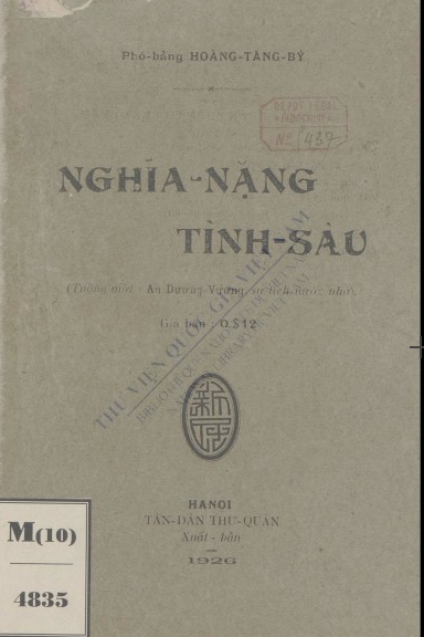 Nghĩa nặng tình sâu : Tuồng mới An Dương Vương sự tích nước nhà  T. B. Hoàng. 1926