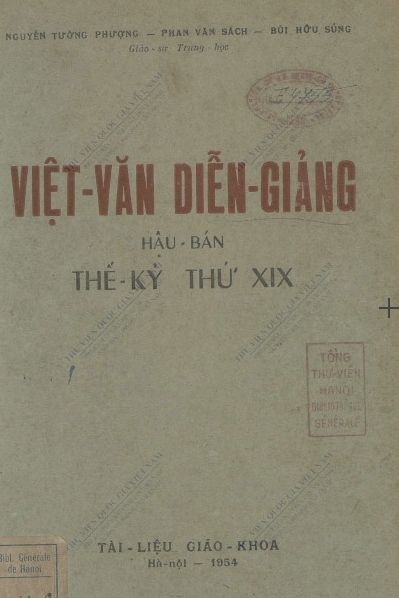 Việt văn diễn giảng hậu bán thế kỷ thứ XIX  Nguyễn Tường Phượng, Phan Văn Sách, Bùi Hữu Sủng. 1953