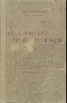 Thế lực khách trú và vấn đề di dân vào Nam Kỳ  Đào Trinh Nhất. 1924