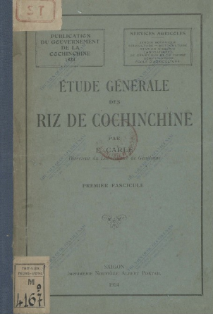 La Sélection biologique et l'étude générale des riz de Cochinchine  E. Carle. 1924